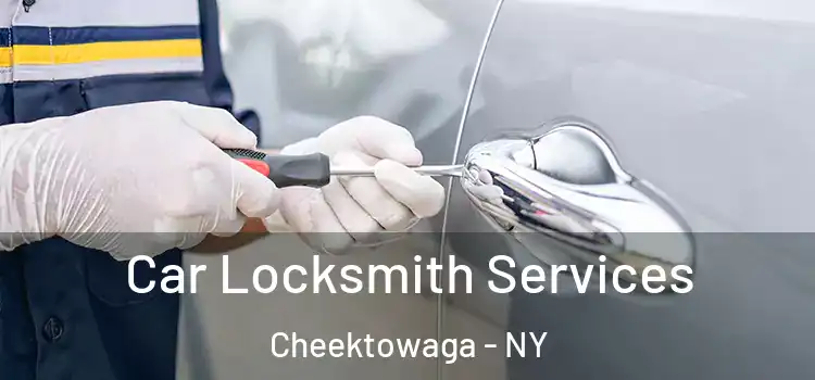 Car Locksmith Services Cheektowaga - NY