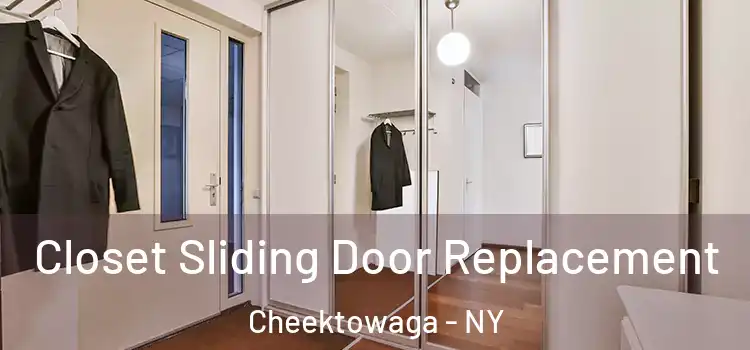 Closet Sliding Door Replacement Cheektowaga - NY