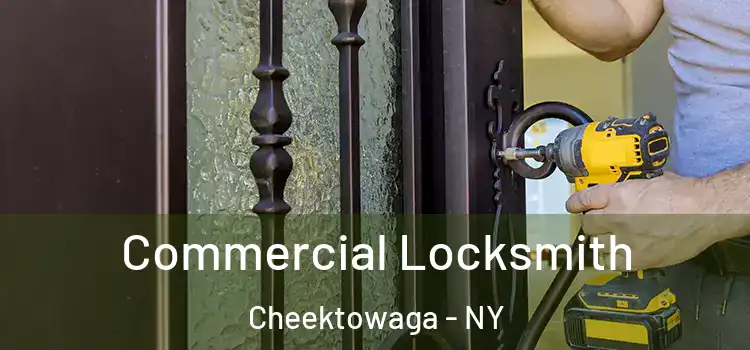 Commercial Locksmith Cheektowaga - NY