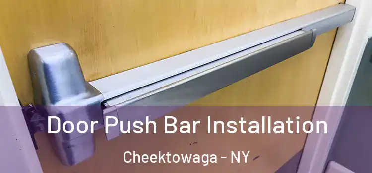 Door Push Bar Installation Cheektowaga - NY
