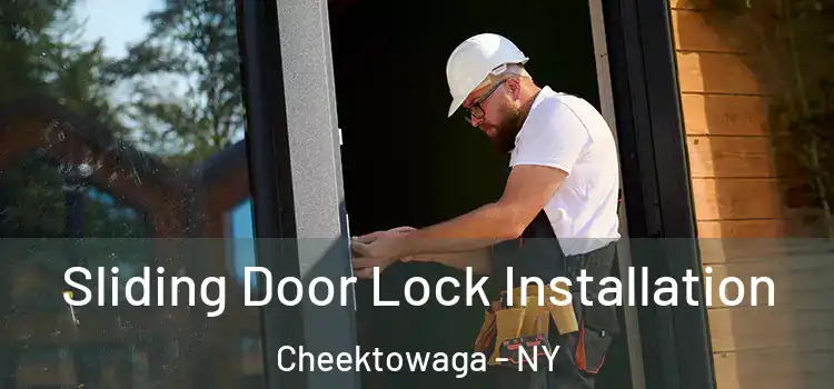 Sliding Door Lock Installation Cheektowaga - NY