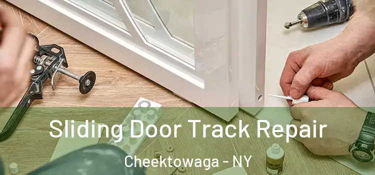Sliding Door Track Repair Cheektowaga - NY